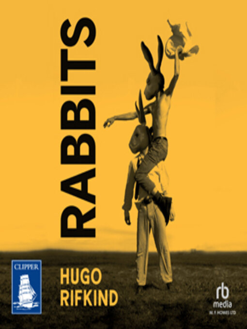 Title details for Rabbits by Hugo Rifkind - Available